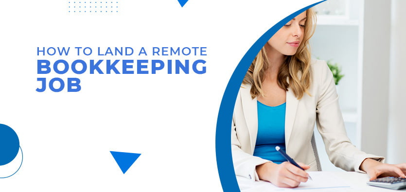 How To Land A Remote Bookkeeping Job | Worktually