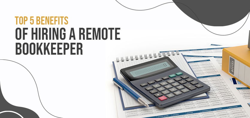 top-5-benefits-of-hiring-a-remote-bookkeeper-worktually